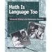 Math Is Language Too: Talking and Writing in the Mathematics Classroom