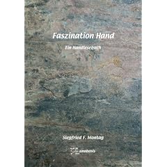 Faszination Hand: Ein Handlesebuch