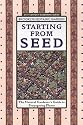 Starting From Seed (Brooklyn Botanic Garden All-Region Guide)