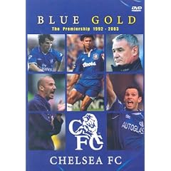 Chelsea FC - Blue Gold - The Premiership 1992 To 2003