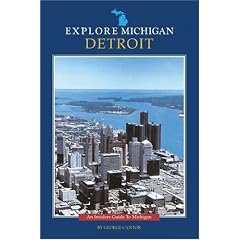 Explore Michigan--Detroit (Insider's Guide to Michigan)