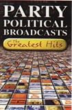 Party Political Broadcasts: The Greatest Hits (VHS)