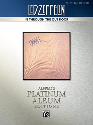 Led Zeppelin - In Through the Out Door Platinum Bass Guitar: Authentic Bass TAB (Alfred's Platinum Album Editions)