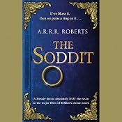 The Soddit: Or, Let's Cash in Again | [A. R. R. R. Roberts]