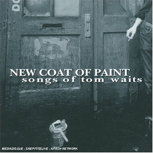 CD-Charts  Music : New Coat of Paint: Songs of Tom Waits