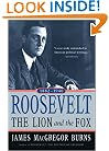 Roosevelt: The Lion and the Fox: Vol. 1, 1882-1940
