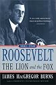 Roosevelt: The Lion and the Fox: Vol. 1, 1882-1940