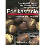 Edelkastanie - Helmut Ecker-Eckhofen, Ursula Gerhold, Josef Klement