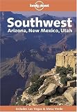Lonely Planet Southwest: Arizona, New Mexico, Utah (Lonely Planet Southwest)
