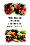 Books : Plant Based Nutrition and Health