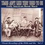 Times Ain't Like They Used To Be, Vol. 1: Early American Rural Music