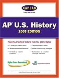 AP US History 2005 : An Apex Learning Guide (Kaplan Test Prep and Admissions)