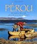 P�rou du sable de l'or des dieux et des hommes
