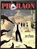 Revue Glénat  / Pharaon, tome 6 : Des ombres sur le sable (Le retour de Seth)