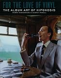 For the Love of Vinyl: The Album Art of Hipgnosis