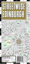 Streetwise Edinburgh Map - Laminated City Center Street Map of Edinburgh, Scotland - Folding pocket size travel map