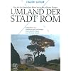 Umland der Stadt Rom: Von der tyrrhenischen K�ste bis zu den Albaner Bergen (Kulturfuhrer Zur Geschichte Und Archaologie)