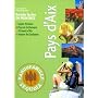 Pays d'Aix : Balades faciles en Provence de Ga�l Hermitte