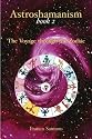Astroshamanism: Voyage Through the Zodiac Bk. 2