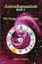 Astroshamanism Book 2: The Voyage Through the Zodiac (Bk. 2)