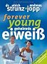 Forever Young - Geheimnis Eiwei�