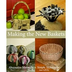 Making The New Baskets: Alternative Materials, Simple Techniques