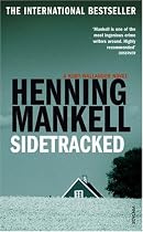 Sidetracked (Kurt Wallender Mystery)
