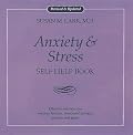 Dr. Susan Lark's Anxiety & Stress Self Help Book: Effective Solutions for Nervous Tension, Emotional Distress, Anxiety, & Panic