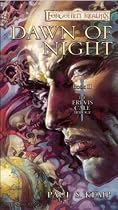 Dawn of Night (Forgotten Realms: The Erevis Cale Trilogy)