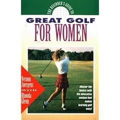 The Beginner's Guide to Great Golf for Women