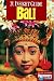 Insight Guide Bali (Bali, 16th ed) by Scott Rutherford