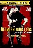 Between Your Legs Between Your Legs