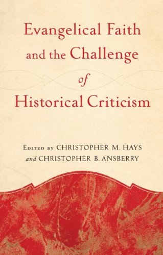 Evangelical Faith and the Challenge of Historical Criticism