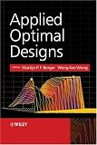 Applied Optimal Designs