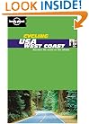 Lonely Planet Cycling USA: West Coast (Lonely Planet Cycling Guides)