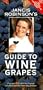 Jancis Robinson's Guide to Wine Grapes