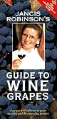 Jancis Robinson's Guide to Wine Grapes