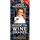 Jancis Robinson's Guide to Wine Grapes by Jancis Robinson