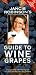 Jancis Robinson's Guide to Wine Grapes