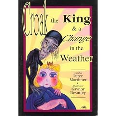 Croak, the King and a Change in the Weather
