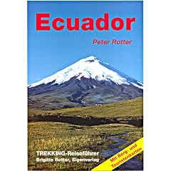 Ecuador. Trekking-Reisef�hrer