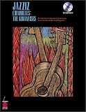 JAZZIZ Chronicles: The Guitarists: A Collection of Interviews and Features from the Award-Winning Magazine
