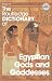 The Routledge Dictionary of Egyptian Gods and Goddesses (Routledge Dictionaries)