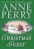 A Christmas Guest: A Novel (The Christmas Stories)