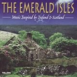 The Emerald Isles: Music Inspired by Ireland and Scotland