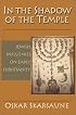 In the Shadow of the Temple: Jewish Influences on Early Christianity