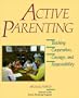 Active Parenting: Teaching Cooperation, Courage, and Responsibility