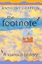 The Footnote: A Curious History