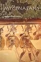 Myceneans:  Life in Bronze Age Greece