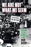 We Are Not What We Seem: Black Nationalism and Class Struggle in the American Century